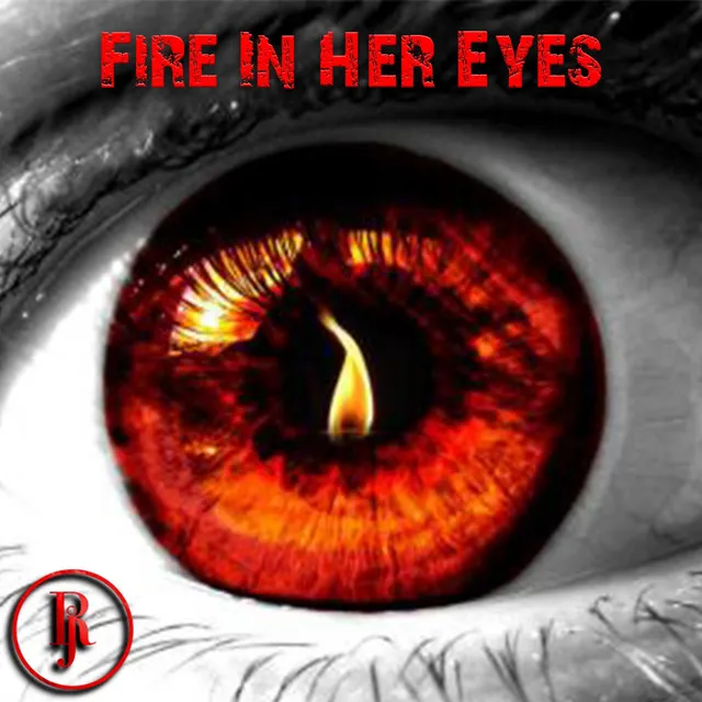 Fire In Her Eyes