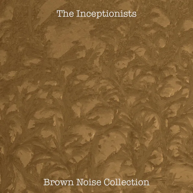 Brown Noise Collection