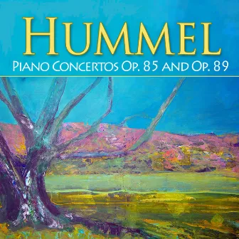 Hummel: Piano Concertos, Op. 85 and Op. 89 by Slovak Radio New Philharmonic Orchestra