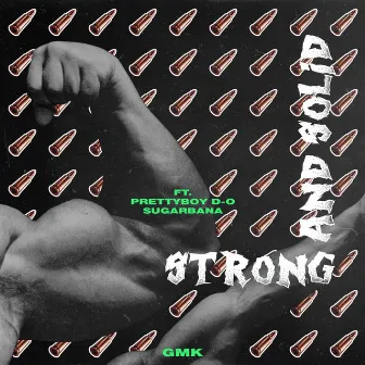 Strong & Solid by GMK