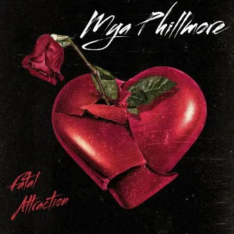 Fatal Attraction by Mya Phillmore