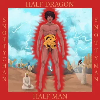 Snottychan (Half Dragon Half Man) by Snottyman