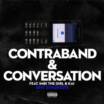 Contraband & Conversation by Spit Syndicate