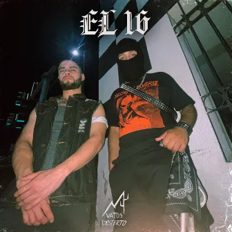 EL 16 by Vatos Desierto