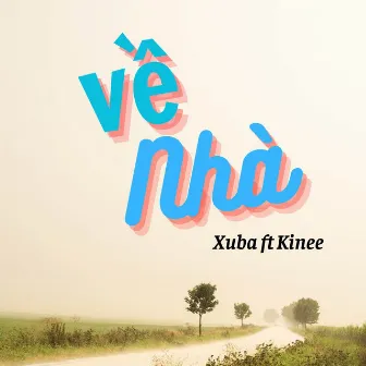 Về Nhà by Kinee