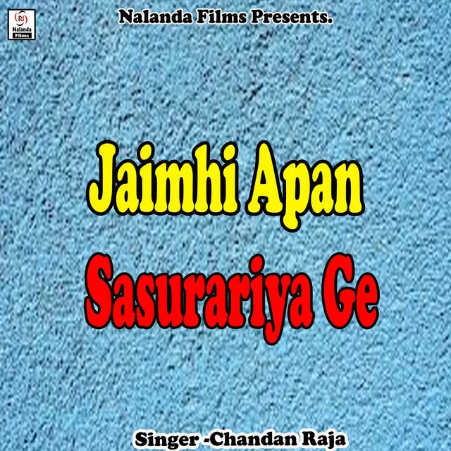 Jaimhi Apan Sasurariya Ge