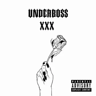 XXX by Underboss