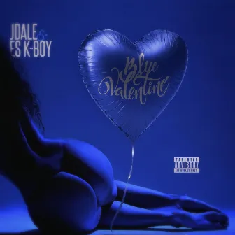 Blue Valentine by EastSide K-Boy