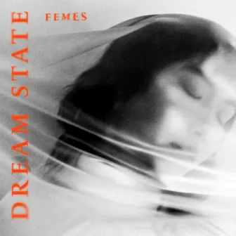 Dream State by Femes