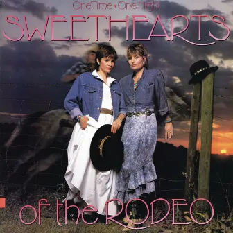 One Time, One Night by Sweethearts of the Rodeo