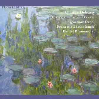 Debussy: Quatuor - Trio - Danses by Francette Bartholomee