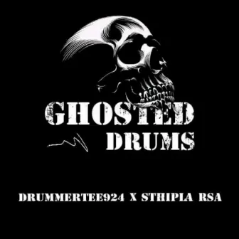 Ghosted Drums by Sthipla rsa