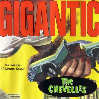 Gigantic by The Chevelles