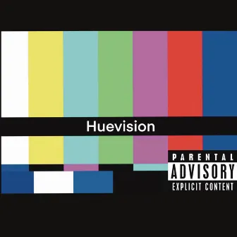 Huevision by Huey Credale