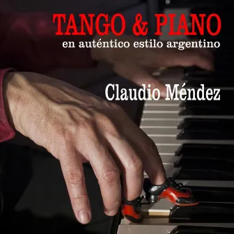 Piano & Tango by Claudio Méndez