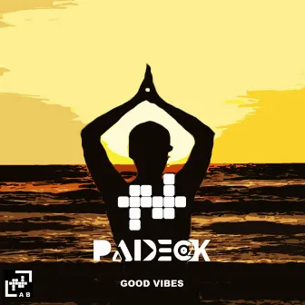 Good Vibes by Padeck