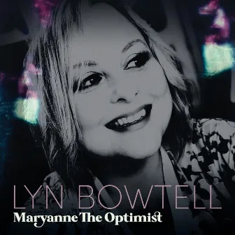 Maryanne The Optimist by Lyn Bowtell