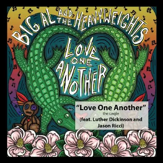 Love One Another by Big Al and the Heavyweights