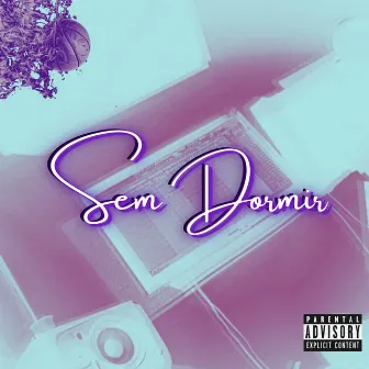 Sem Dormir by prod. shen97