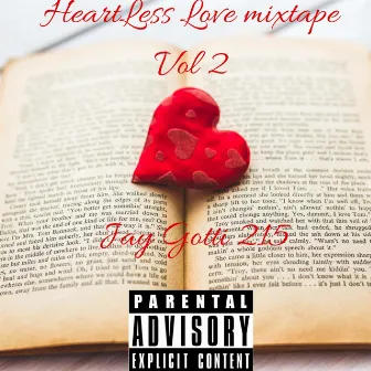 Heartless Love The Mixtape Vol 2 by Jay Gotti 215