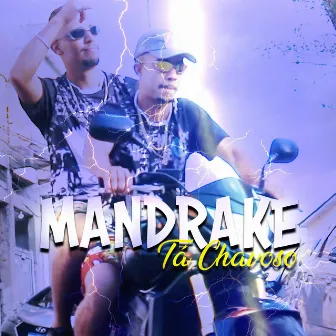 Mandrake Tá Chavoso by Ald Beatz