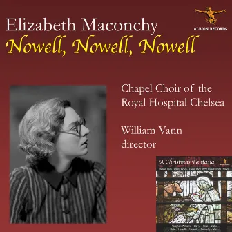 Elizabeth Maconchy: Nowell, Nowell, Nowell by Elizabeth Maconchy