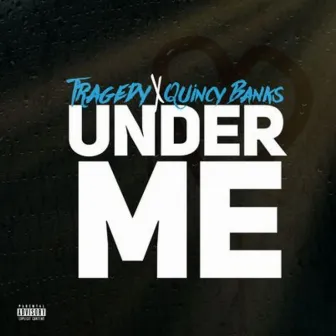 Under Me by Tragedy