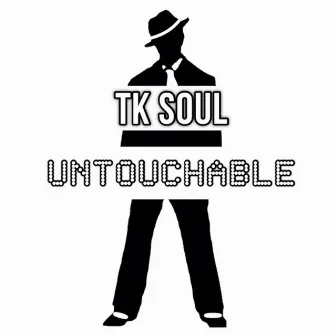 Untouchable by T.K. Soul