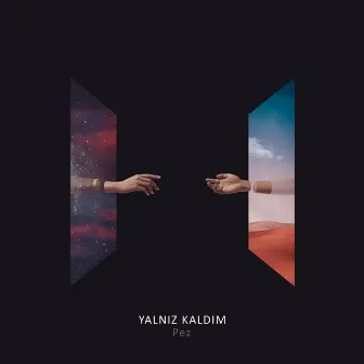 Yalnız Kaldım by Pez