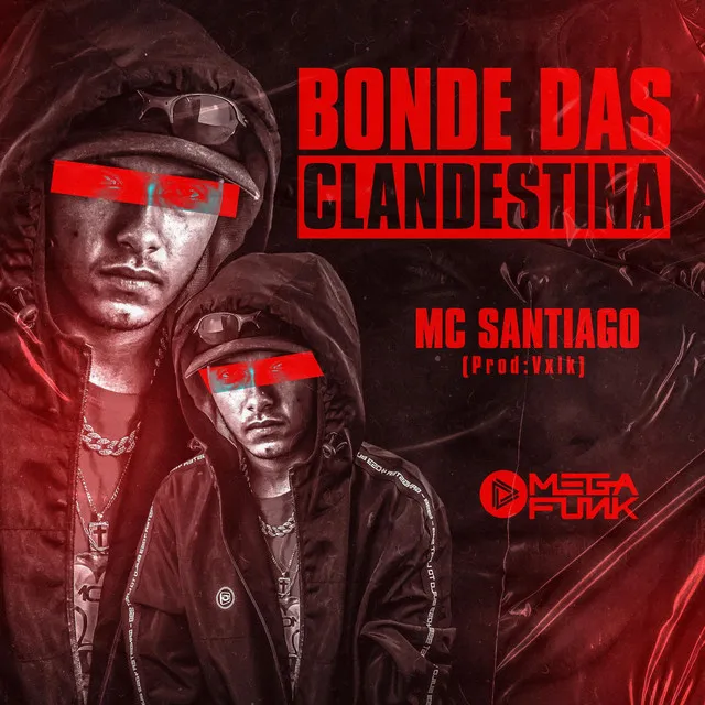 Bonde das Clandestina