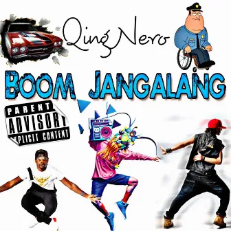 Boom Jangalang by Qing Nero