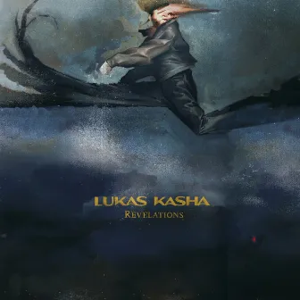 Revelations by Lukas Kasha