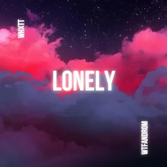 lonely by whxtt