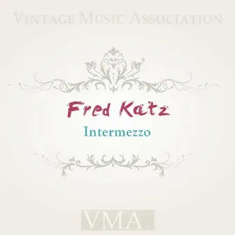 Intermezzo by Fred Katz