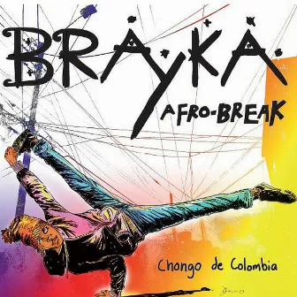 Brayka Afro-Break by Chongo de Colombia