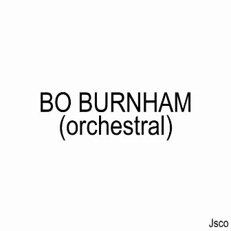 Bo Burnham (Orchestral) by 