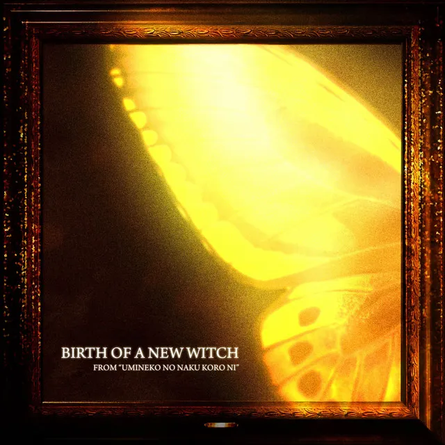 Birth of a New Witch (From "Umineko no Naku Koro ni")