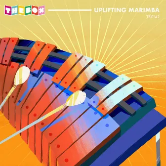 Uplifting Marimba by Ethan Maltby