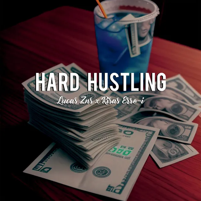 Hard Hustling