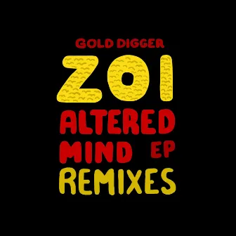 Altered Mind Remixes by ZOI