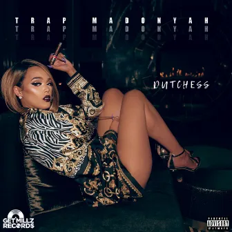 Trap Madonyah by Dutchess