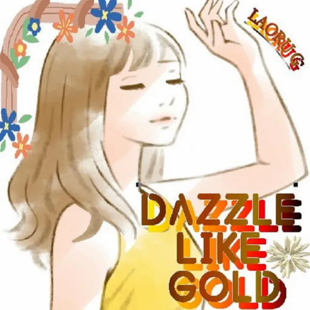 DAZZLE LIKE GOLD