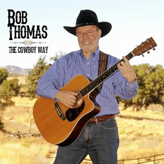 The Cowboy Way by Bob Thomas