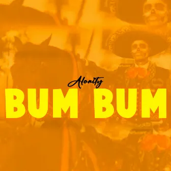 Bum Bum by Alonity