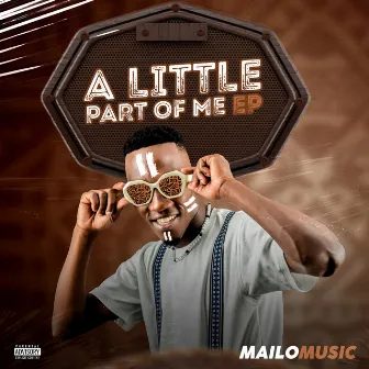 A Little Part Of Me by Mailo Music