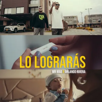 Lo Lograrás by Mr Mao