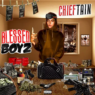 Blessed Boyz by Chieftain