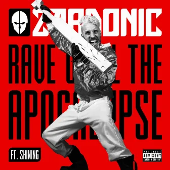 Rave Until The Apocalypse by Shining