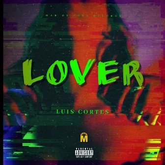 Lover by Luis Cortes