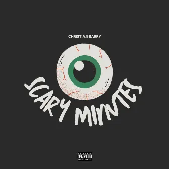 Scary Minutes by Christian Barry